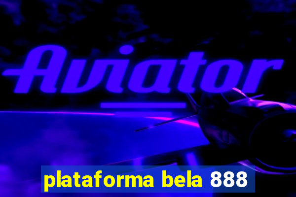 plataforma bela 888